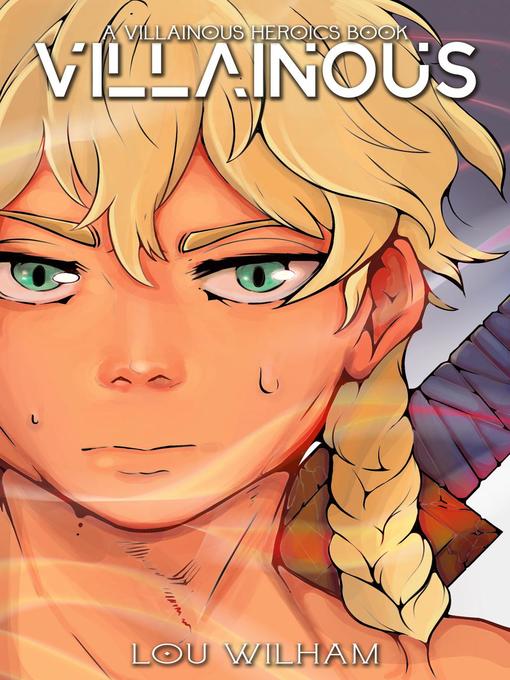 Title details for Villainous by Lou Wilham - Available